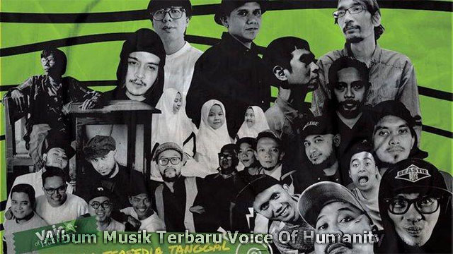 Album Musik Terbaru Voice Of Humanity