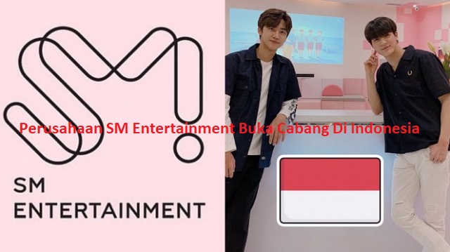 Perusahaan SM Entertainment Buka Cabang Di Indonesia